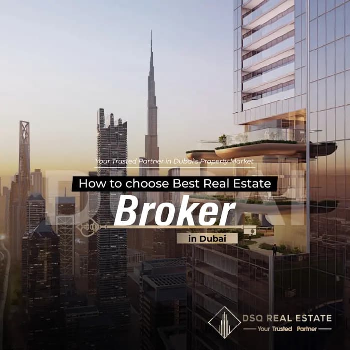 How to Choose Best Real Estate Broker in Dubai How to Choose Best Real Estate Broker in Dubai