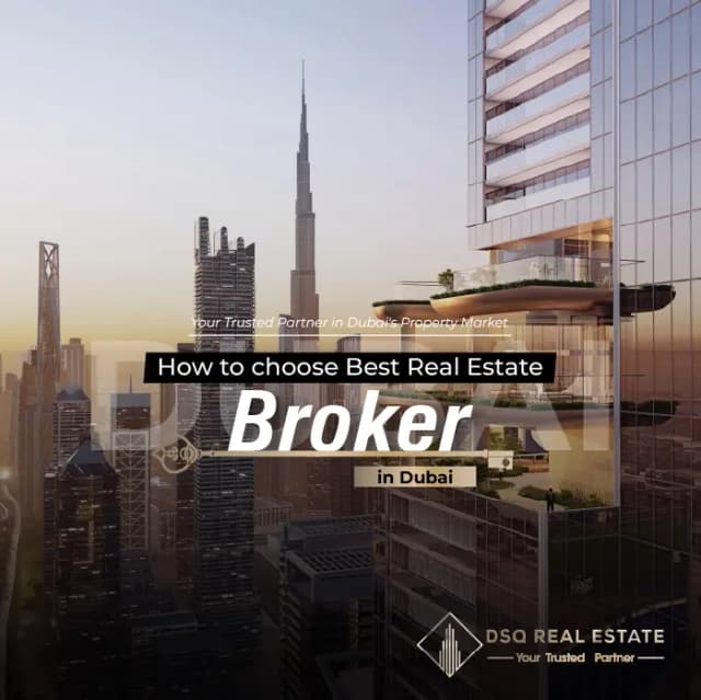 How to Choose Best Real Estate Broker in Dubai How to Choose Best Real Estate Broker in Dubai
